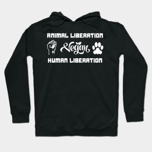 Animal Liberation Human Liberation Vegan W Hoodie